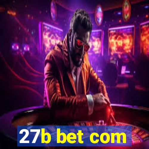 27b bet com